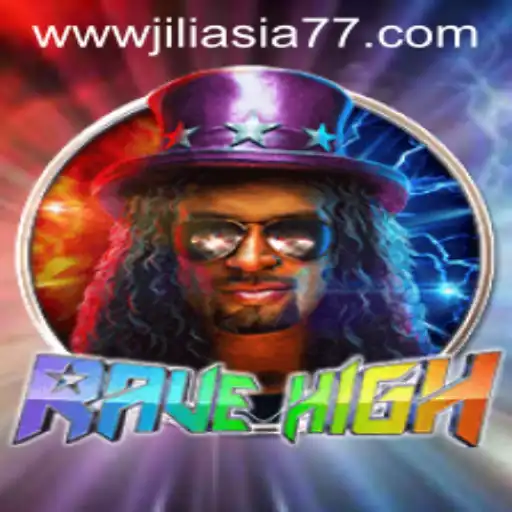 RaveHigh: Exploring the Sensational New World of Gaming with jiliasia77