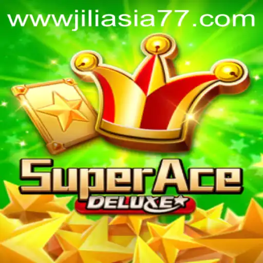 Discover the Thrills of SuperAceDeluxe: Unveiling Jiliasia77